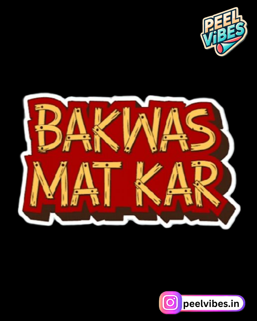 Bakwas Mat Kar Sticker