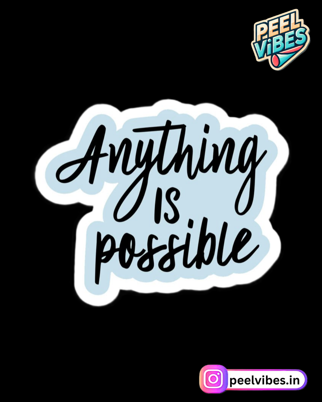Anything is Possible Sticker